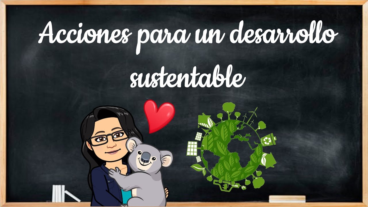 Acciones para un desarrollo sustentable