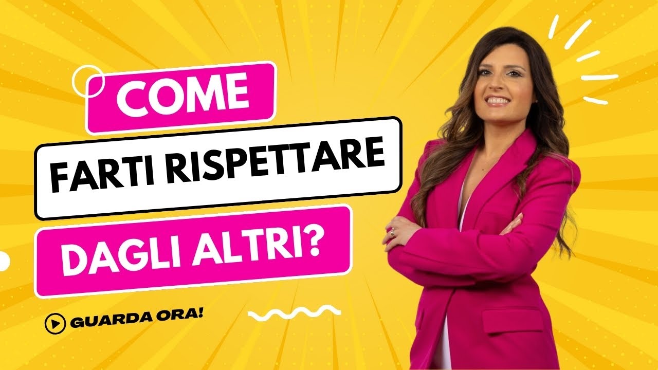 Come farti rispettare dagli altri?