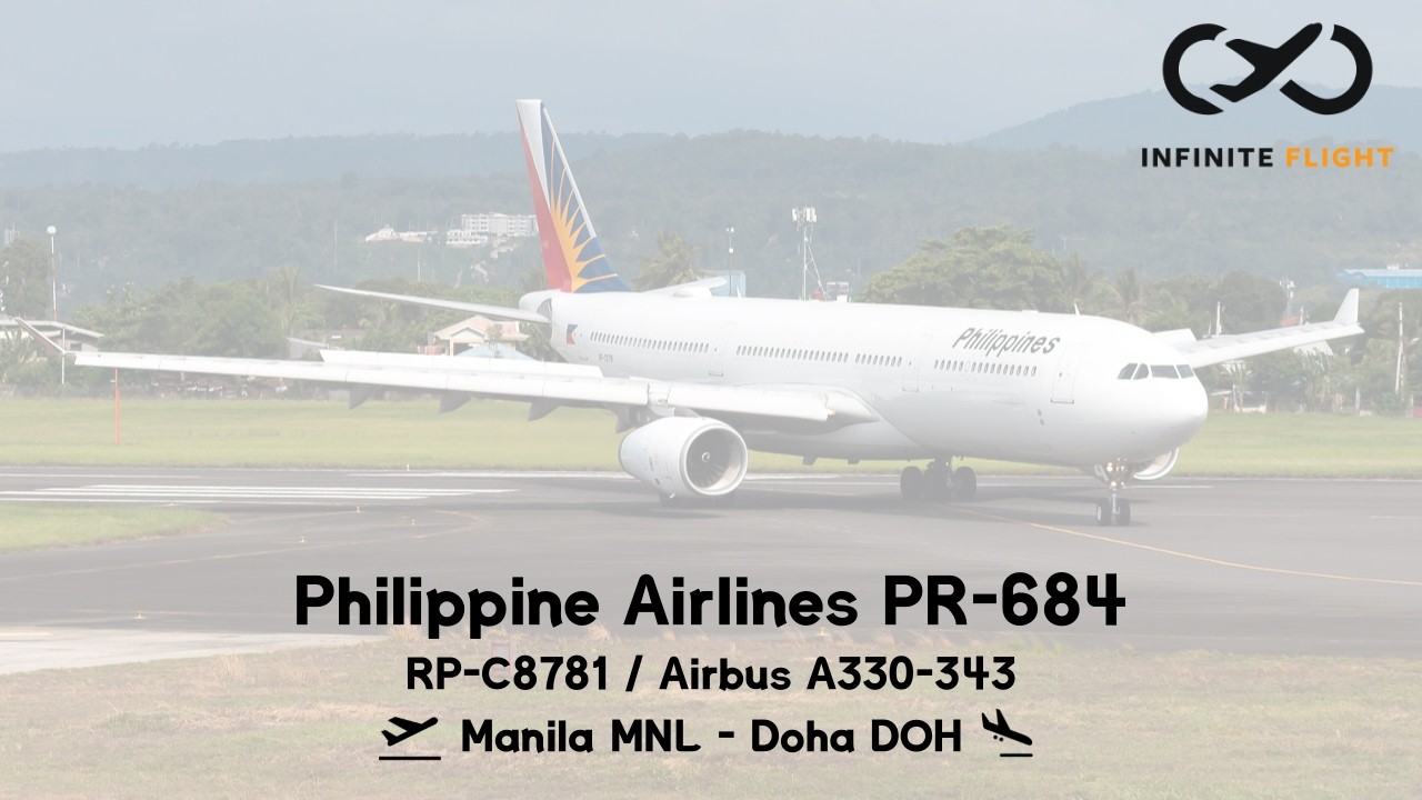 Infinite Flight // Philippine Airlines A333 PR-684 // Manila MNL - Doha DOH
