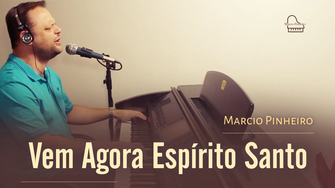 VEM AGORA ESPÍRITO SANTO - Pr. MARCIO PINHEIRO (Cover) Marcelo Brayner