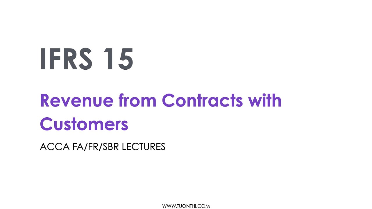 ACCA FA/FR/SBR Lectures | IFRS 15 Revenue Recognition