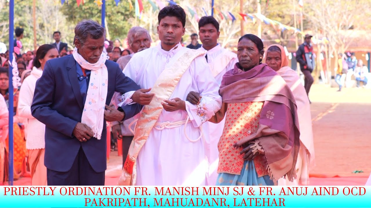 Fr. Manish Minj SJ & Fr. Anuj Aind OCD/ Priestly Ordination पुरोहिताभिषेक/Pakripath/Mahuadanr 14 Jan