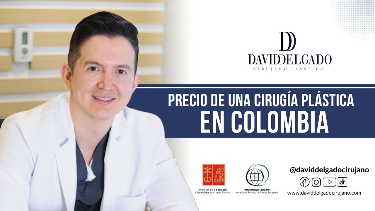 Precio Cirugía Plástica en Colombia con el Mejor Cirujano Plástico.