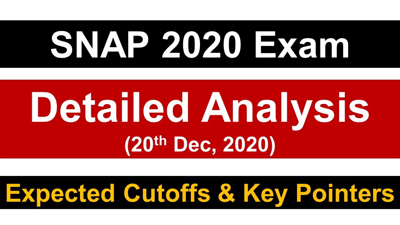 SNAP 2020 Exam: Detailed Analysis and Expected Cutoffs || Must Watch