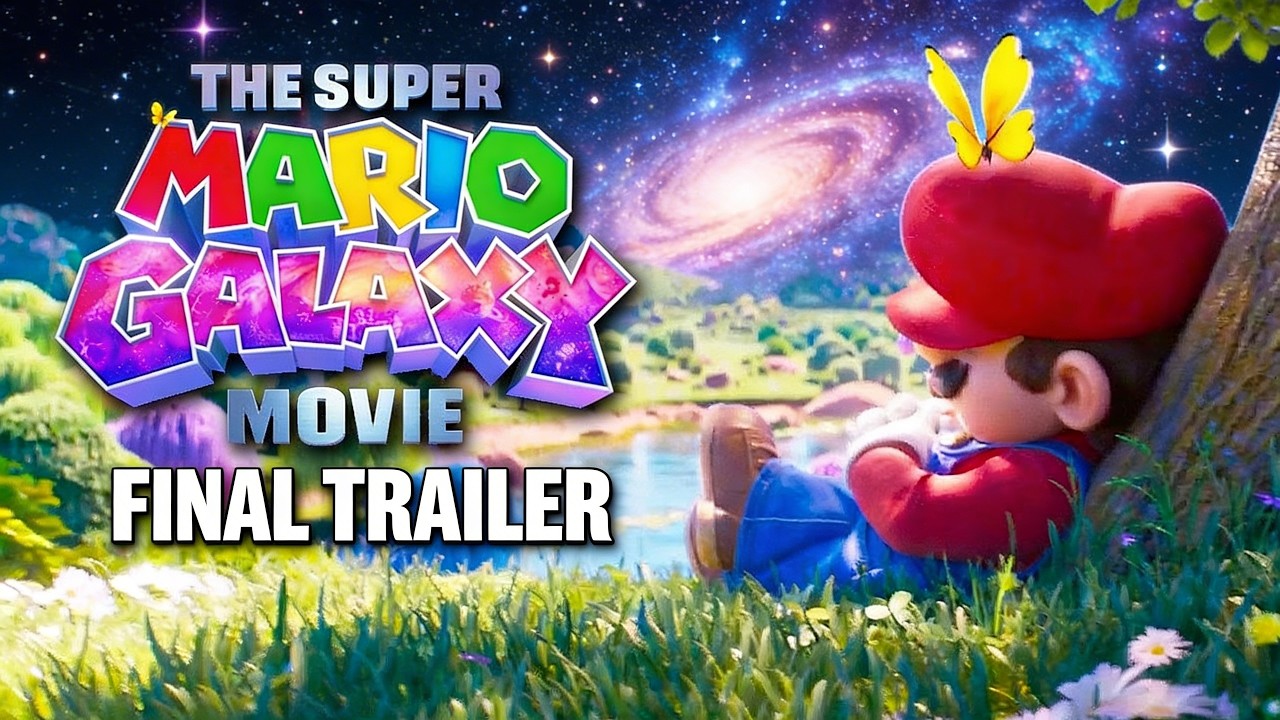 The Super Mario Galaxy Movie – Final Trailer
