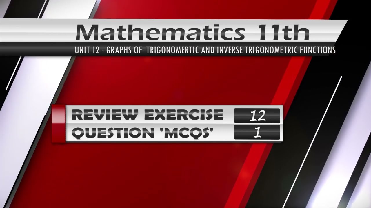 NEW Math 11th Review Exercise 12 | Graphs of  Trigonometric functions |