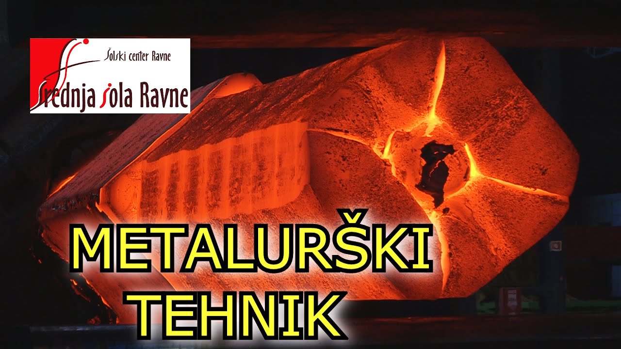 METALURŠKI TEHNIK - Srednja šola Ravne