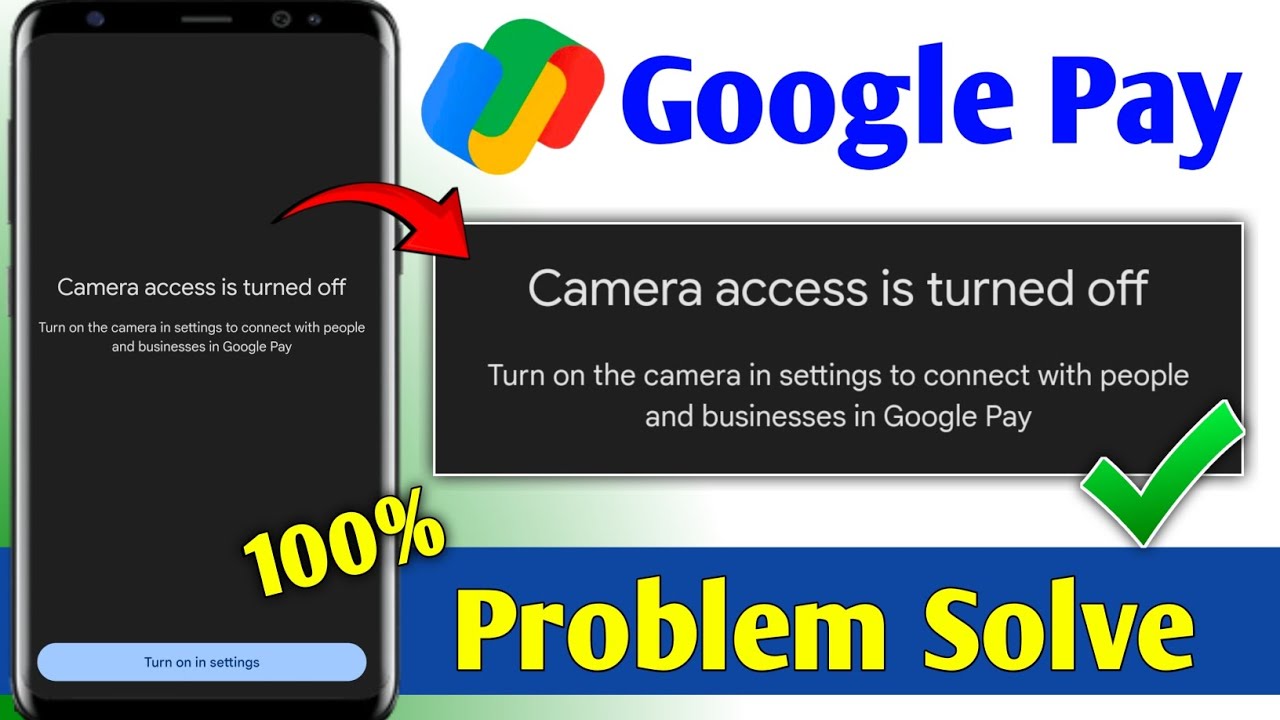 Google pay camera access is turned off problem solve kaise kare ! camera access is turned off gpay