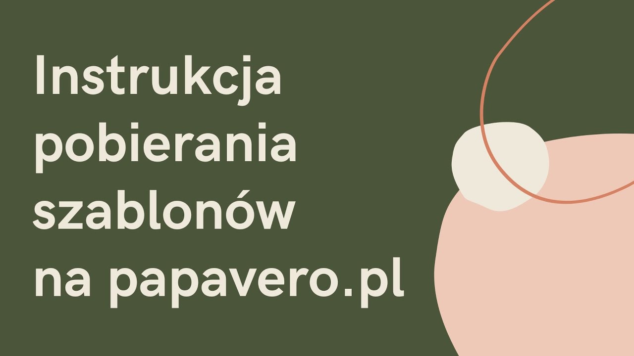 Jak pobierać szablony na papavero.pl Krótka instrukcja obsługi portalu