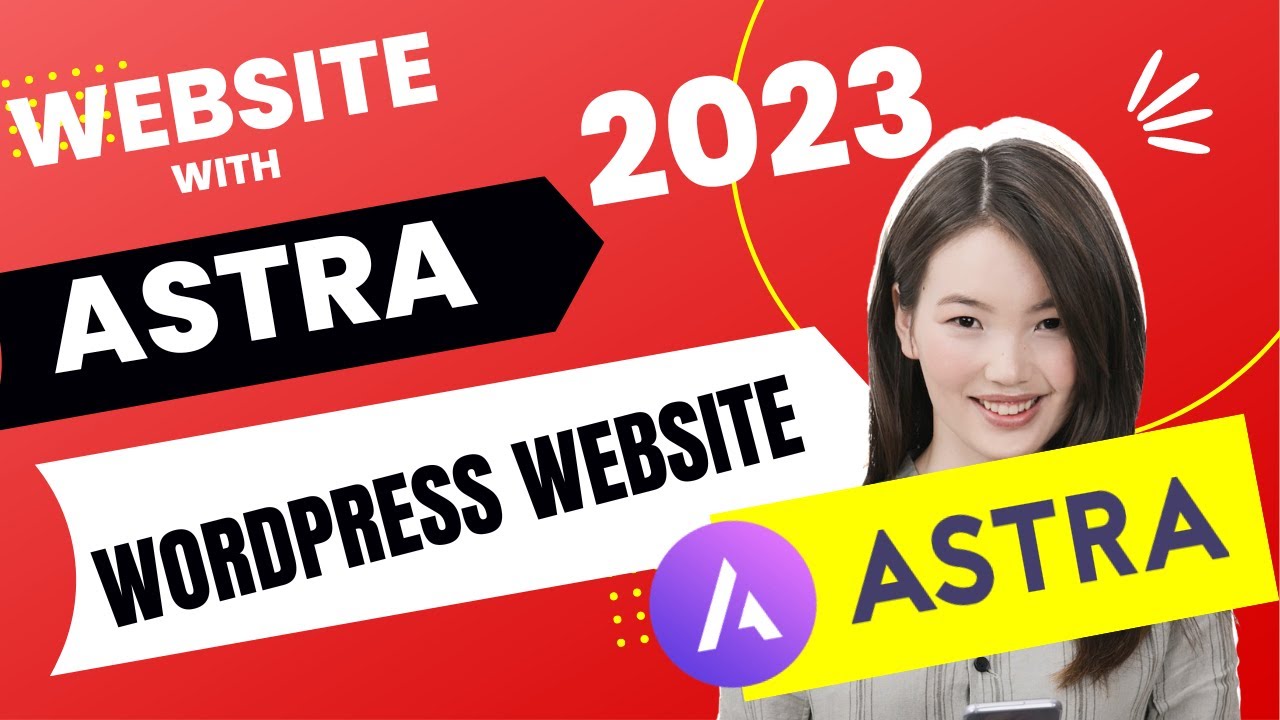 How to Create a Website with Astra Theme in 2023 (New Update)
