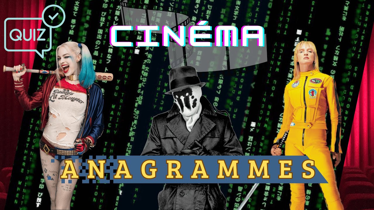Quiz Cinéma : Anagrammes | Niveau : Expert
