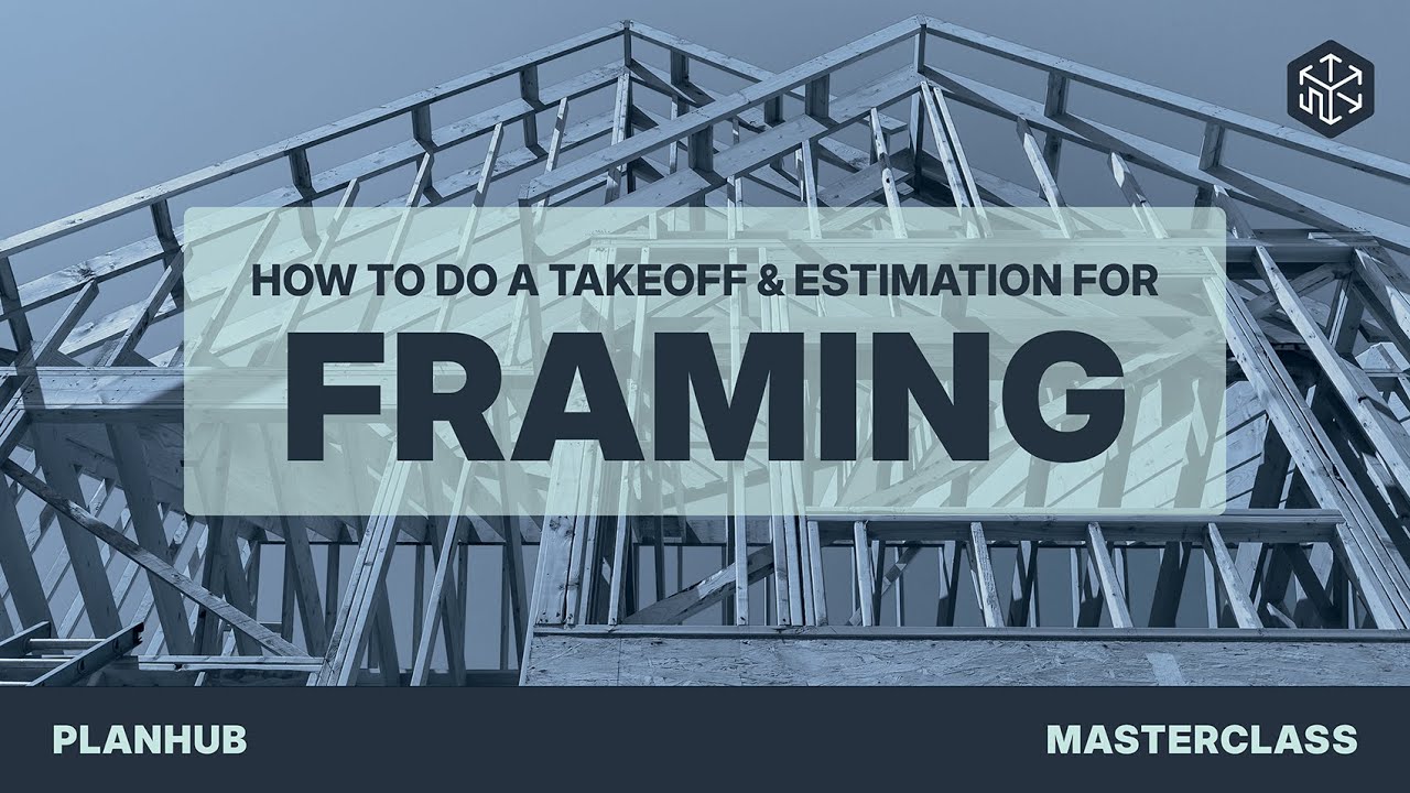 PlanHub Takeoff Master Class | Framing