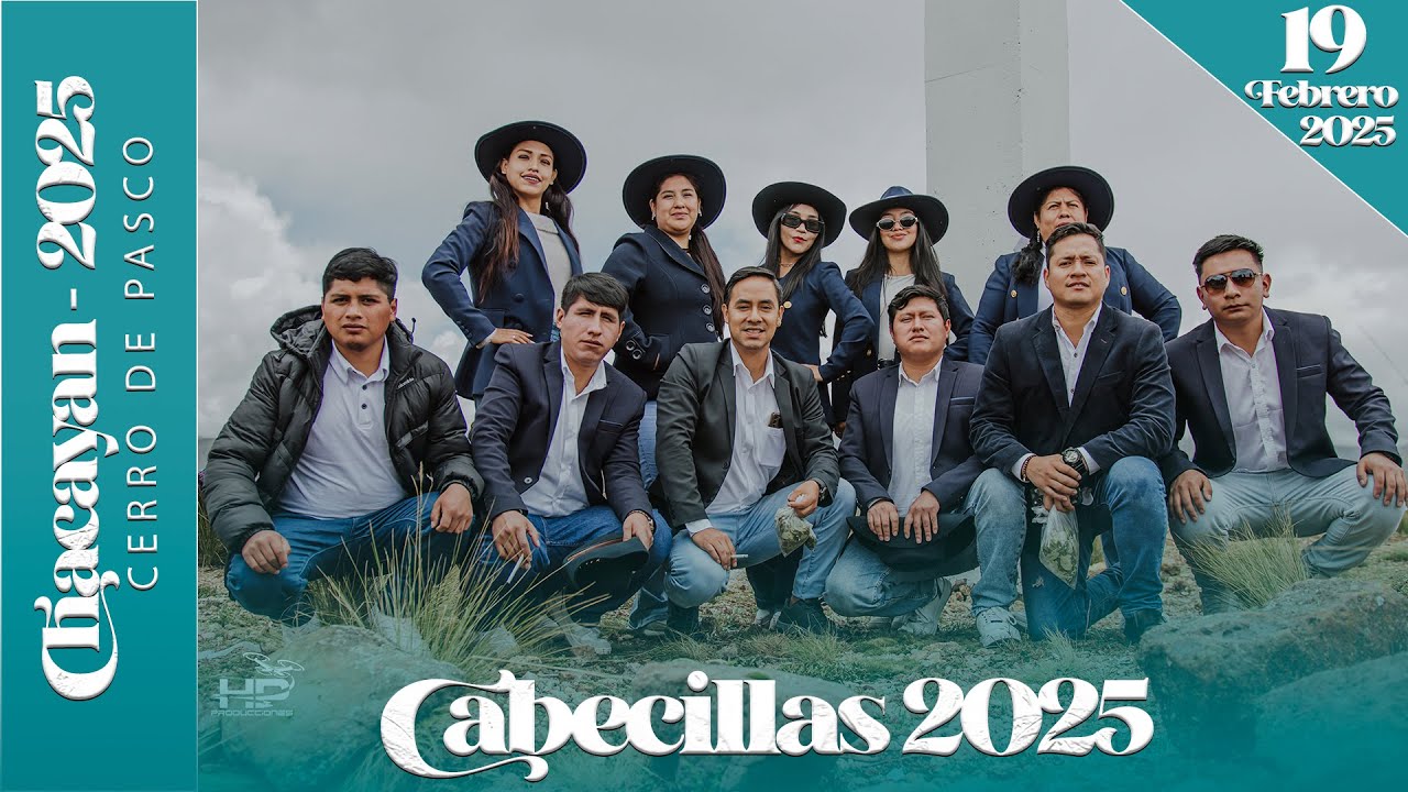 CHACAYAN 2025 - 19 DE FEBRERO / FIESTA PATRONAL EN HONOR A TAYTA JOGORÓN - CABECILLAS 2025