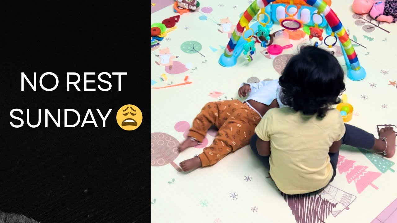 No Rest Sunday 😩 | Real Life of a Mom With Two Babies | Indu mom life