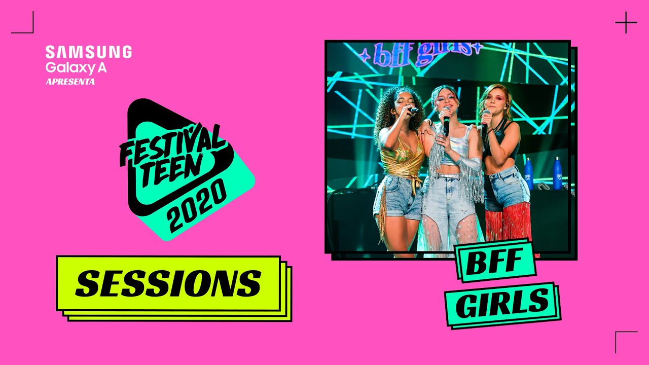 FT 2020 LIVE SESSIONS: BFF GIRLS brilham pelo segundo ano com músicas novas e covers inéditos!