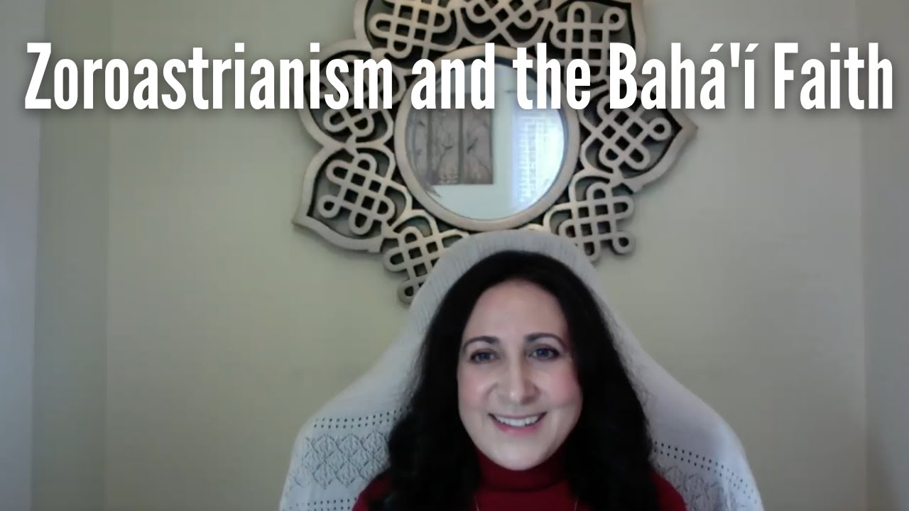 Zoroastrianism and the Bahá'í Faith