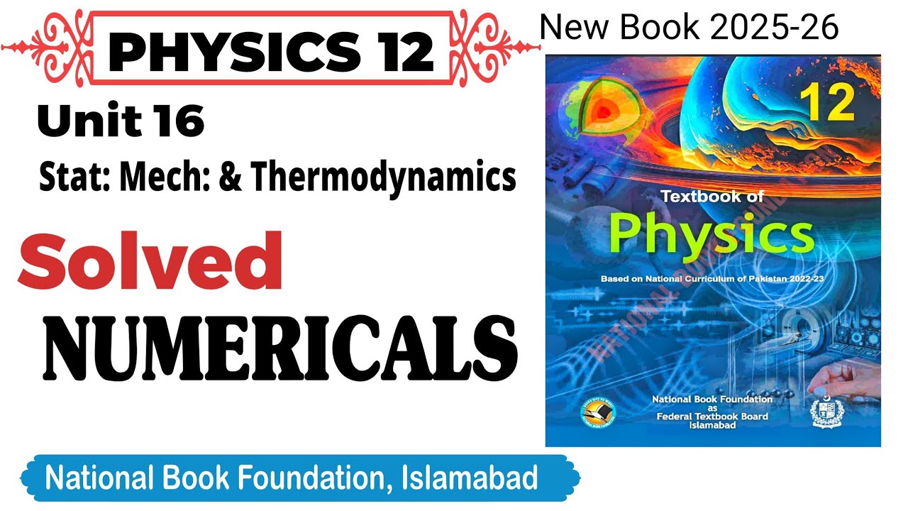 Unit 16 Solved All Numericals class 12 Physics National book foundation 2025 | FIBSE| Federal Board