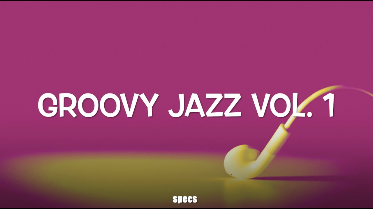 Groovy Jazz Vol. 1