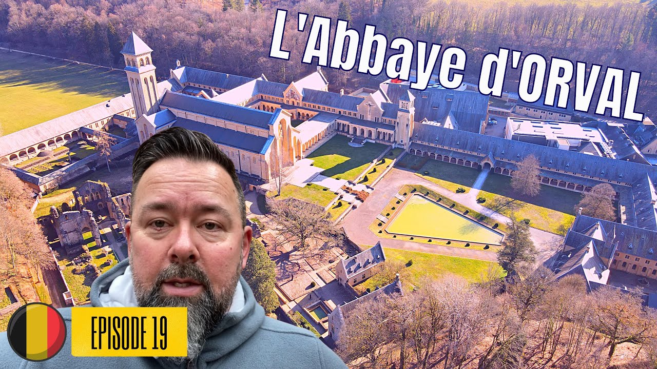 #19 - Belgique : l'Abbaye d'ORVAL