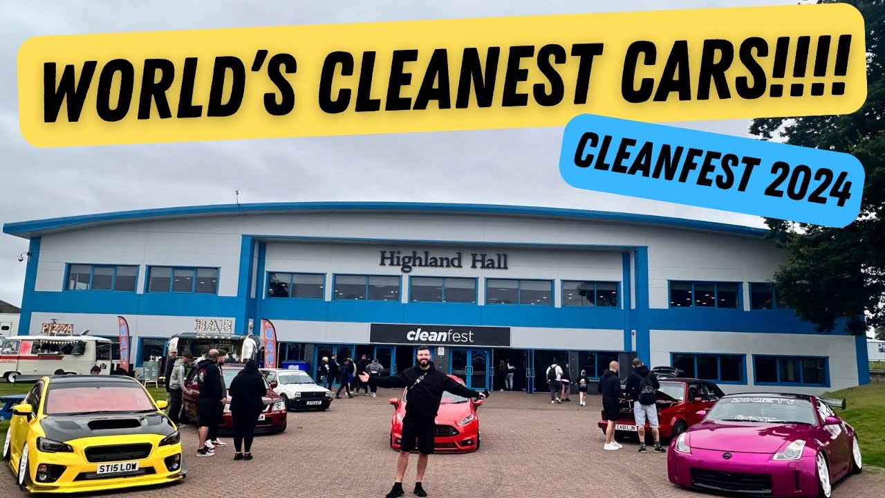 Cleanfest Scotland 2024: The World’s Cleanest Show Cars | Ultimate Car Show Vlog
