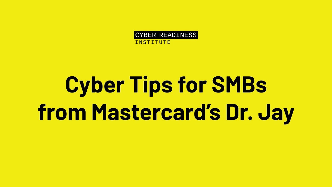 Cyber Tips for SMBs from Mastercard’s Dr. Jay