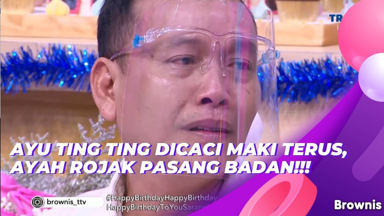 AYU TING TING DICACI MAKI TERUS, AYAH ROJAK PASANG BADAN!!! | BROWNIS (21/6/21) P1