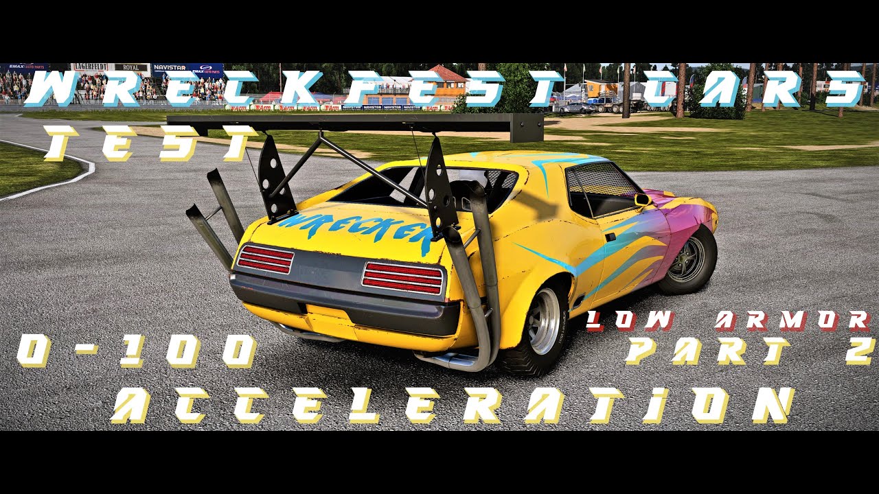 Wreckfest All Cars From Slowest To Fastest With Low Armor #2