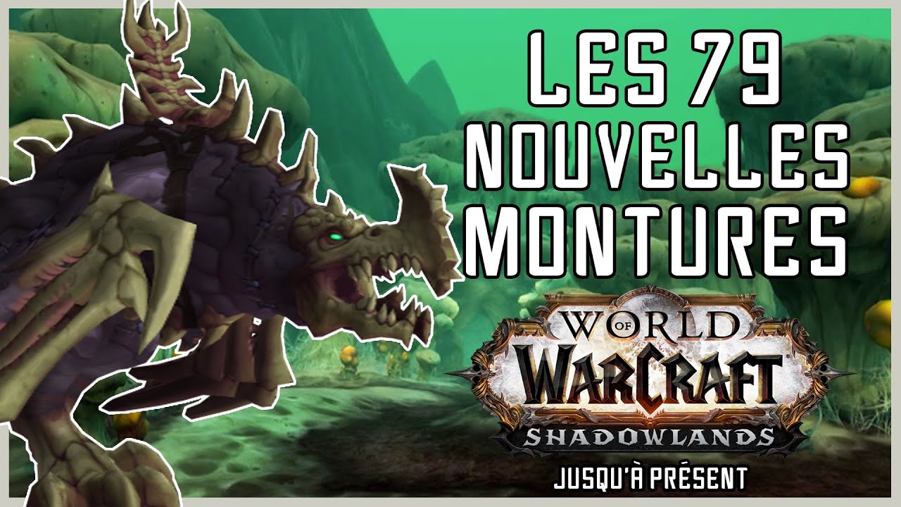 Les 79 Nouvelles Montures de Shadowlands et Comment les Obtenir