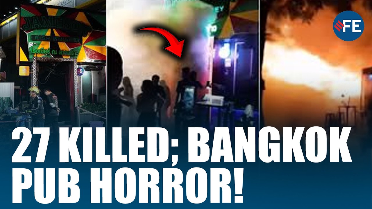Bangkok Pub Fire Horror: Victims Trapped Without Fire Exits As Death Toll Climbs To 27