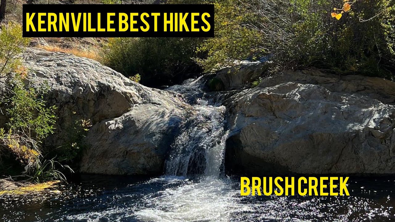 Discover the Best Kept Secret - Brush Creek Trail Hike Kern River