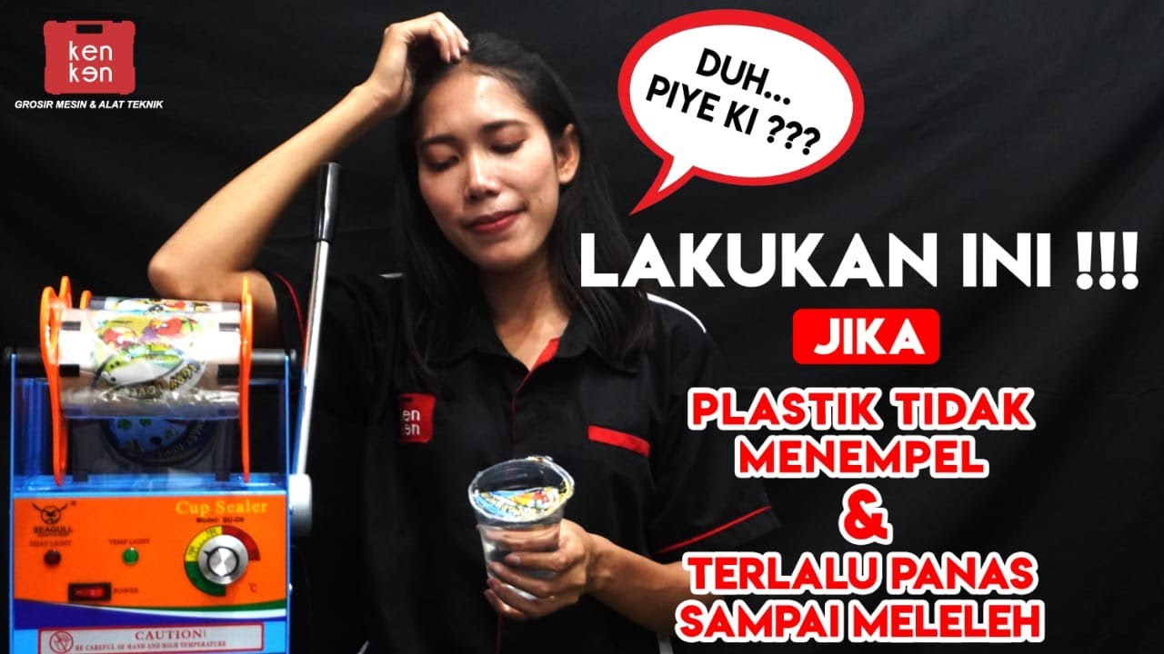 CARA MEMPERBAIKI MESIN CUP SEALER TIDAK BERFUNGSI / MATI / TIDAK MENEMPEL / MELELEH