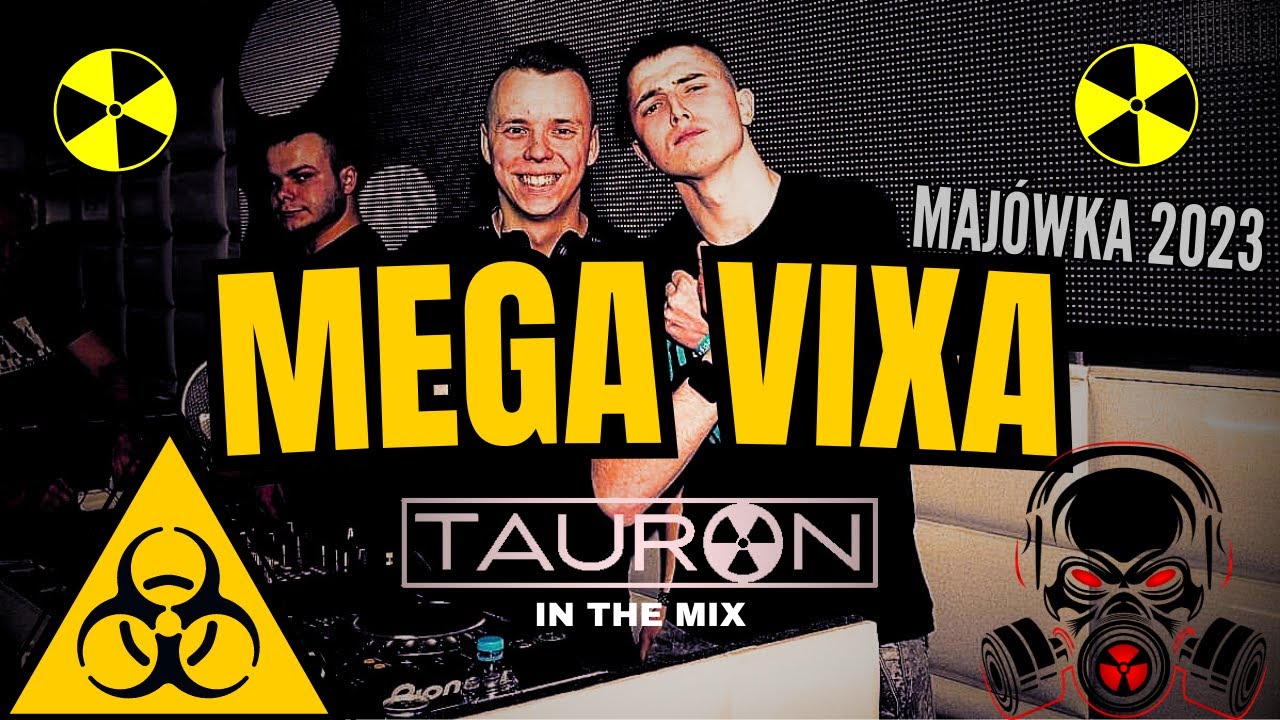 ☢️ MEGA VIXA ☢️ MAJÓWKA 2023 !!!! ★ DJ TAURON ★