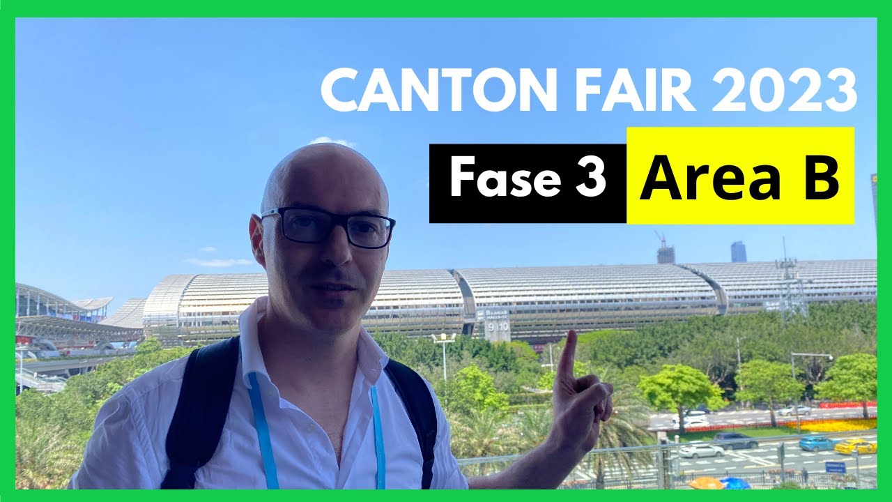 🔎🏄‍♀️🧳CANTON FAIR 2023 | IMPORTAR DESDE CHINA 🈴 | FERIA DE CANTON 2023 FASE 3 Área B