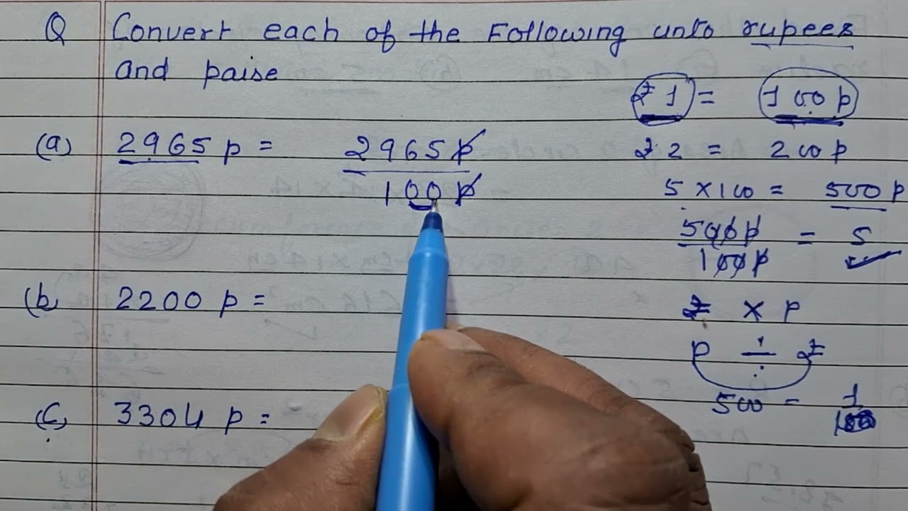 Convert each of the following into rupees and paise