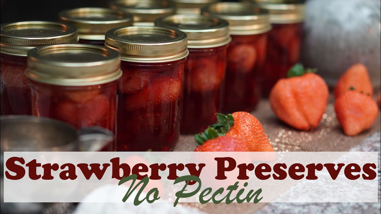 Strawberry Preserves No Pectin Canning Recipe