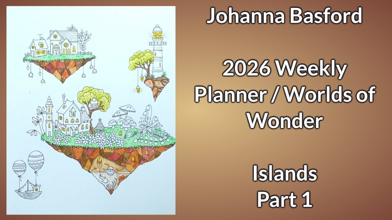 Еженедельник Джоанны Басфорд на 2026 год / Миры чудес - Острова (Часть 1)