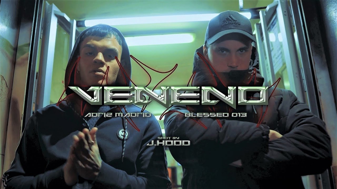 ADRIZ MADRID X BLESSED013 - VENENO [Prod.JG Beats] (VIDEOCLIP)