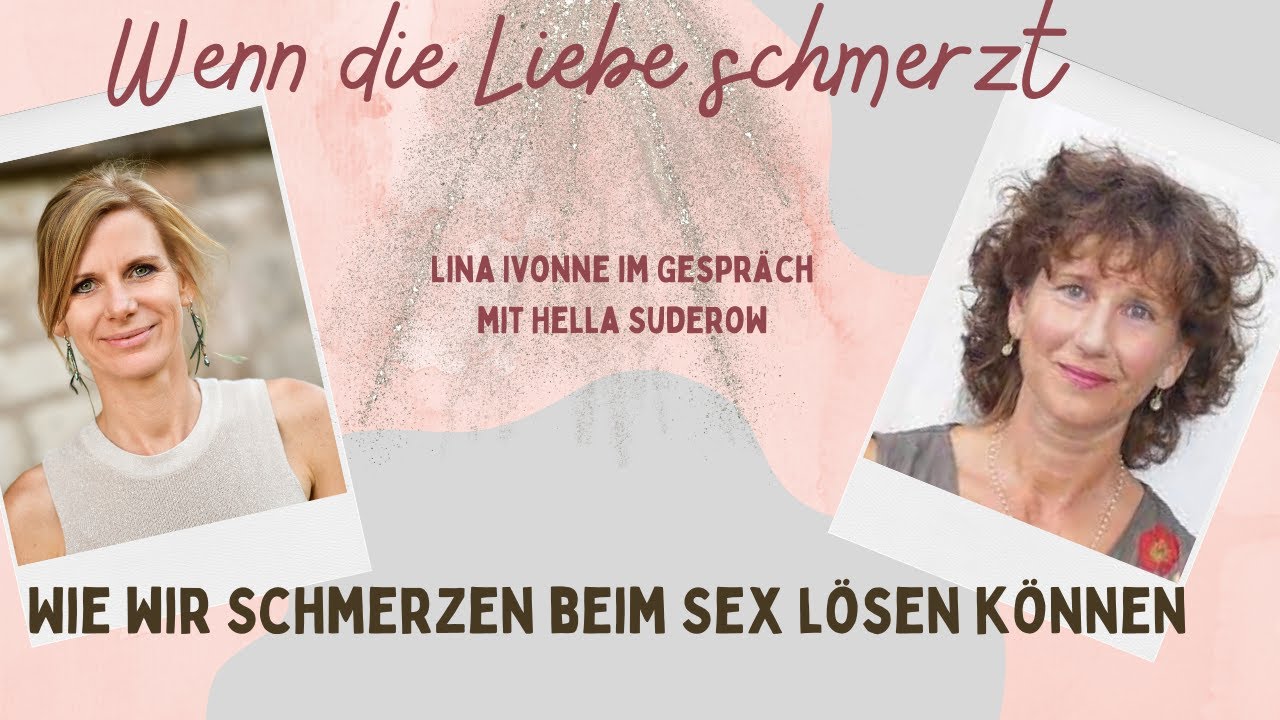 Schmerzen beim Sex - Was tun? Interview mit Hella Suderow