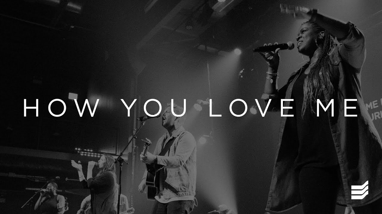 How You Love Me- Soul City Worship feat. Patrick Mayberry
