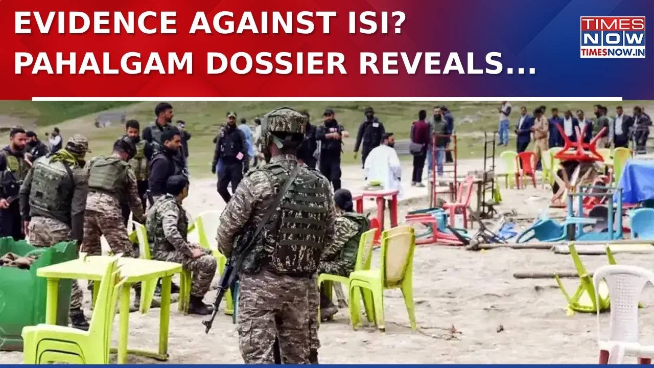 Pahalgam Terror Probe: What NIA Investigation Reveals So Far, Dossier Points to ISI Evidence