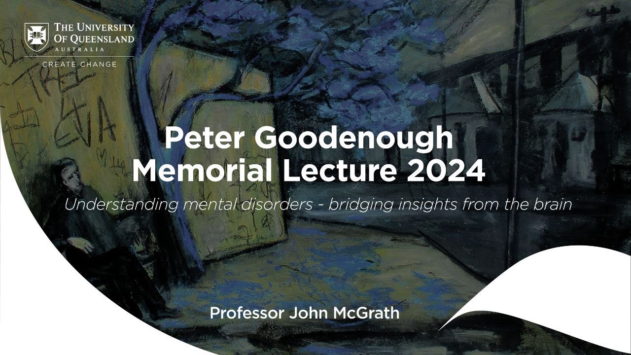 2024 Peter Goodenough Lecture: Understanding mental disorders - bridging insights from the brain