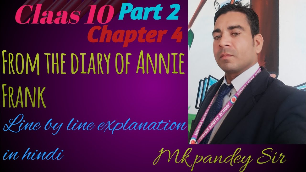 🌅Class 10 English Chapter From the Diary of Anne Frank Part 2 | Easy Hindi Explanation + Summary