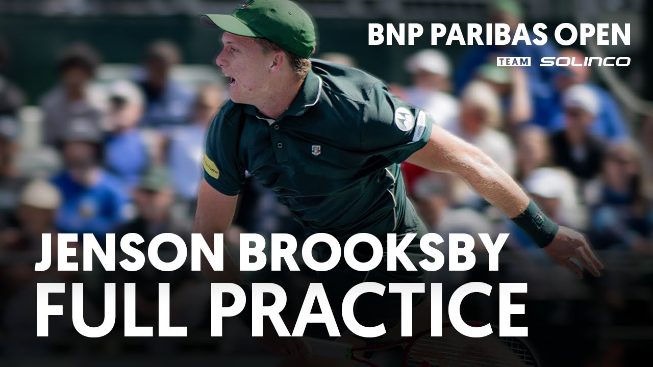 JENSON BROOKSBY | ATP High No. 33 | Full Practice at Indian Wells