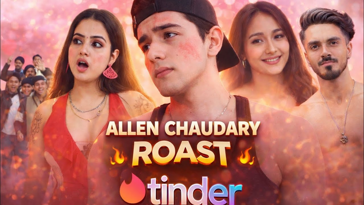 Allen Chaudary ka Tinder IRL 😭 Itna Cringe Kyun Bhai?