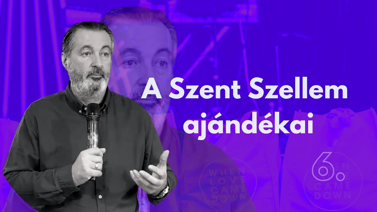 A SZENT SZELLEM AJÁNDÉKAI 6. | HÁMORI ATTILA