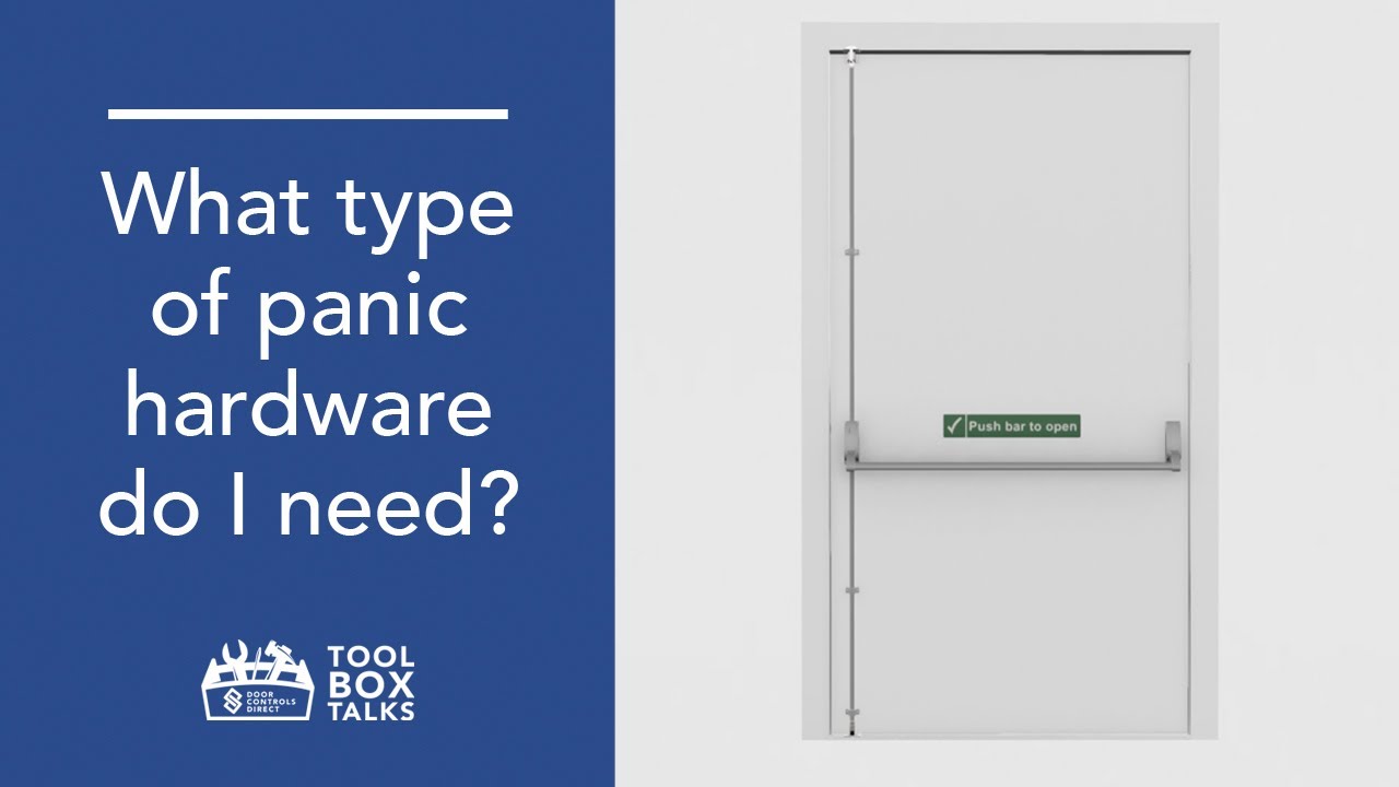 Tool Box Talks: What Type of Panic Hardware do I need?