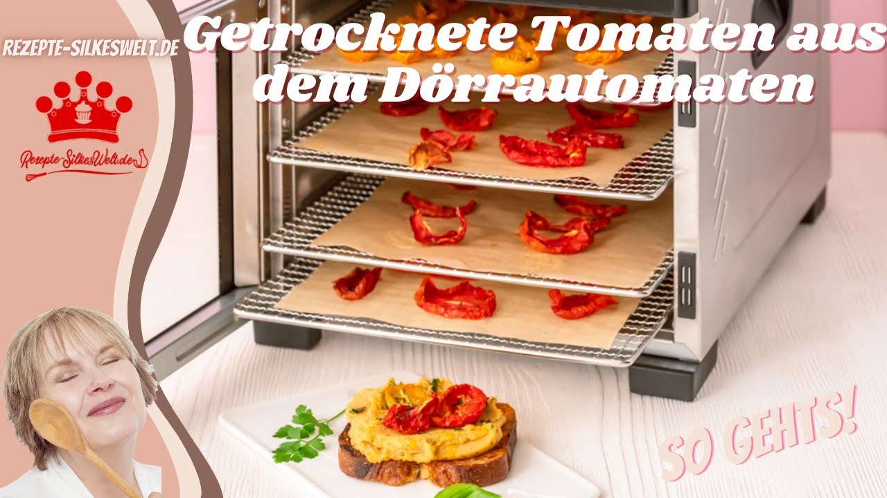 Tomaten trocknen im Dörrautomat, so gehts #Silkeswelt