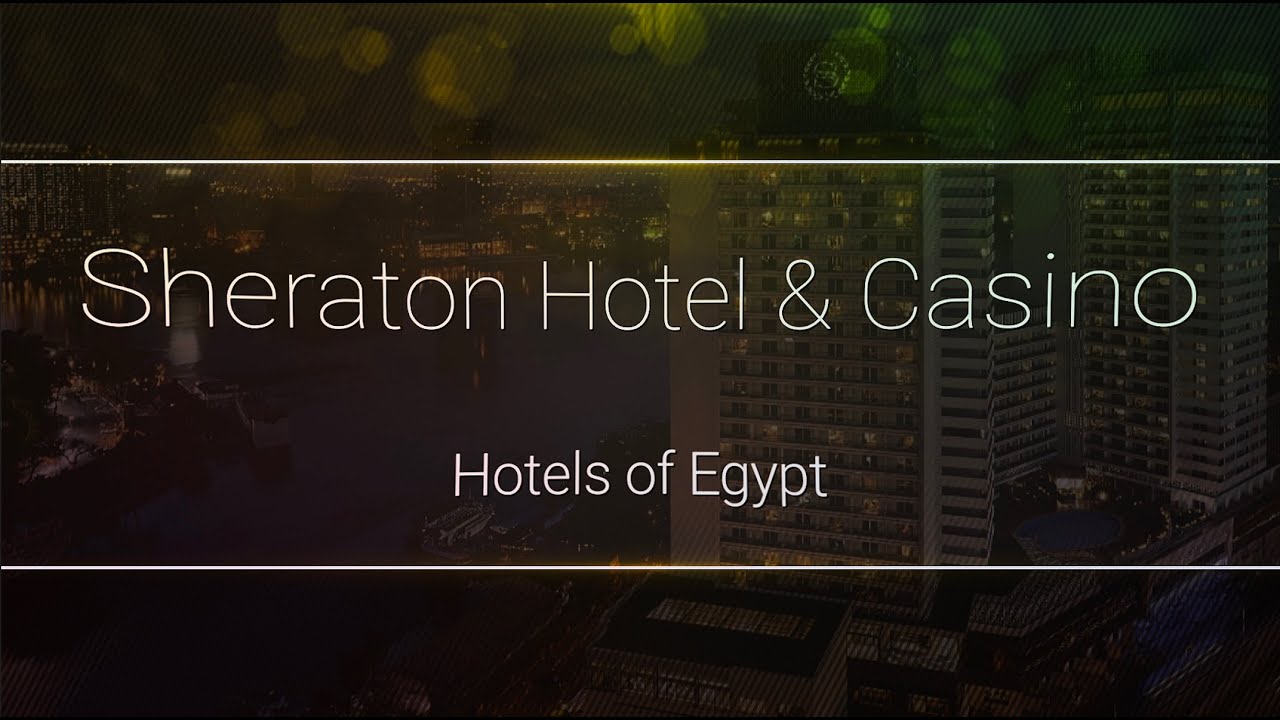 The Cairo Sheraton - Hotels of Egypt