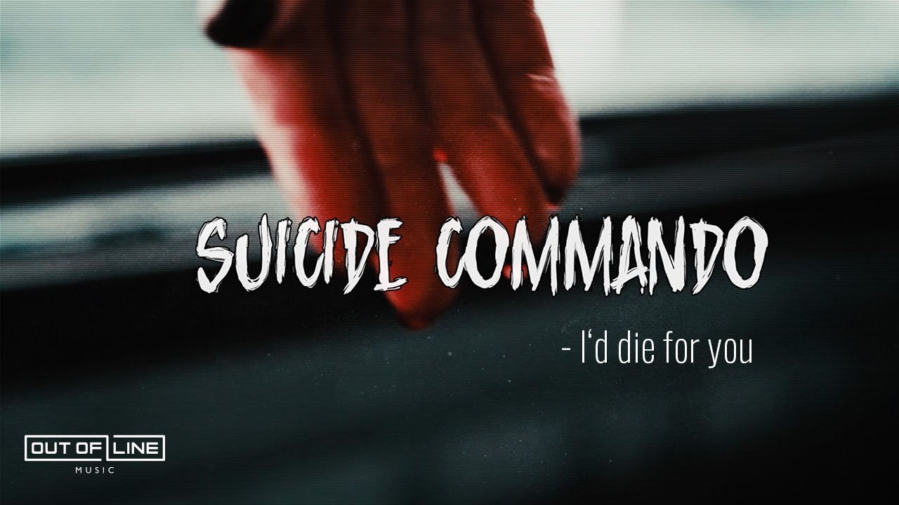 Suicide Commando - I'd die for you (Official Lyric Video)