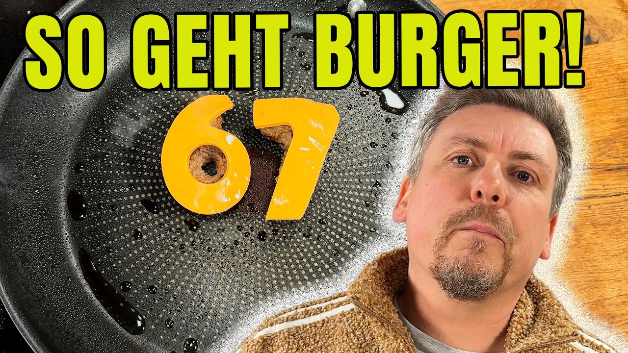 67 Burger: Das einzige Rezept, das du jemals brauchen wirst!